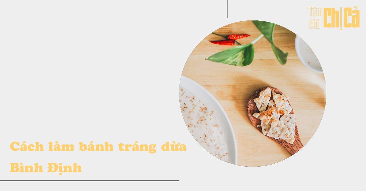 Hướng dẫn làm bánh tráng dừa Bình Định tại nhà ngon hết sẩy 